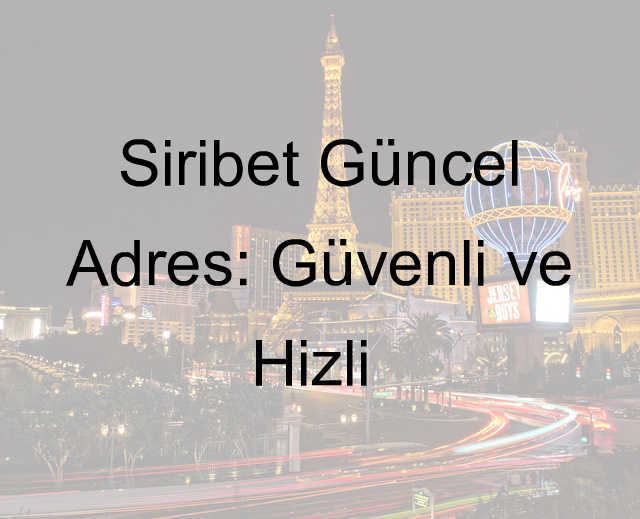 Siribet güncel adres