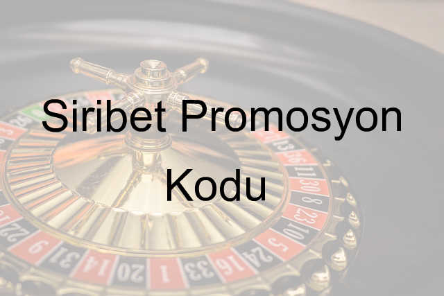 Siribet promosyon kodu